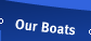 Our Boats